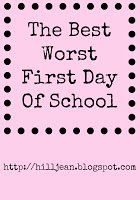 The Best Worst First Day Of School