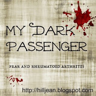My Dark Passenger: Fear And Rheumatoid Arthritis